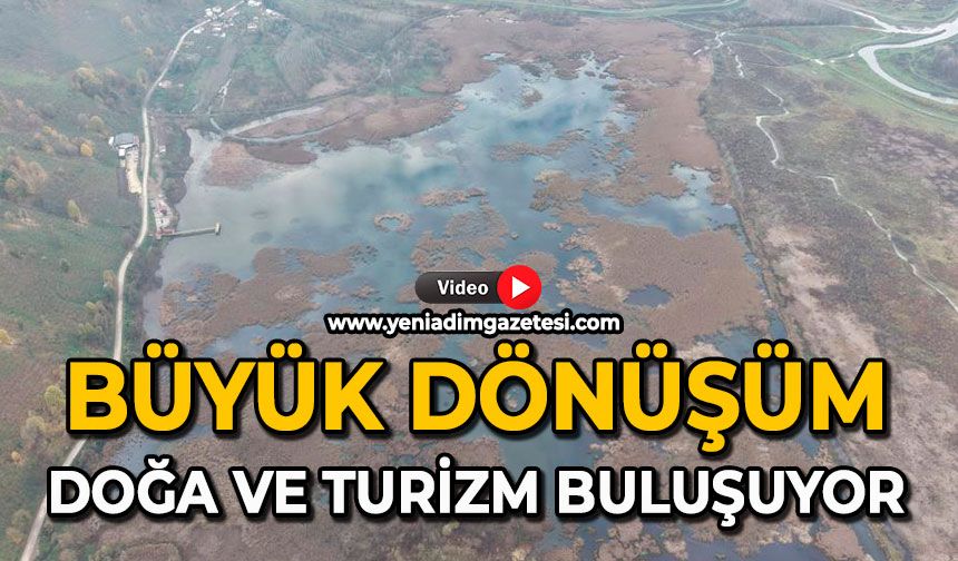 Büyük dönüşüm: Doğa ve turizm buluşuyor