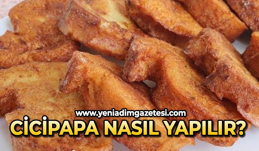 Cicipapa nasıl yapılır?