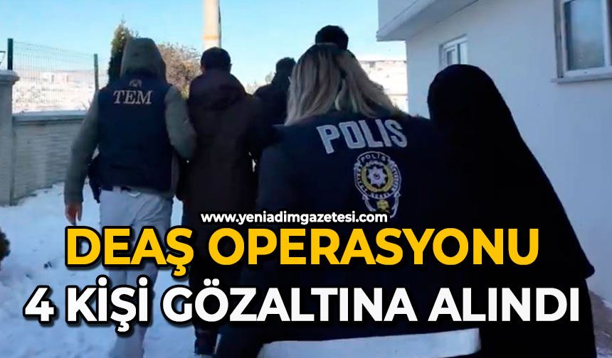 DEAŞ operasyonu: 4 kişi gözaltına alındı