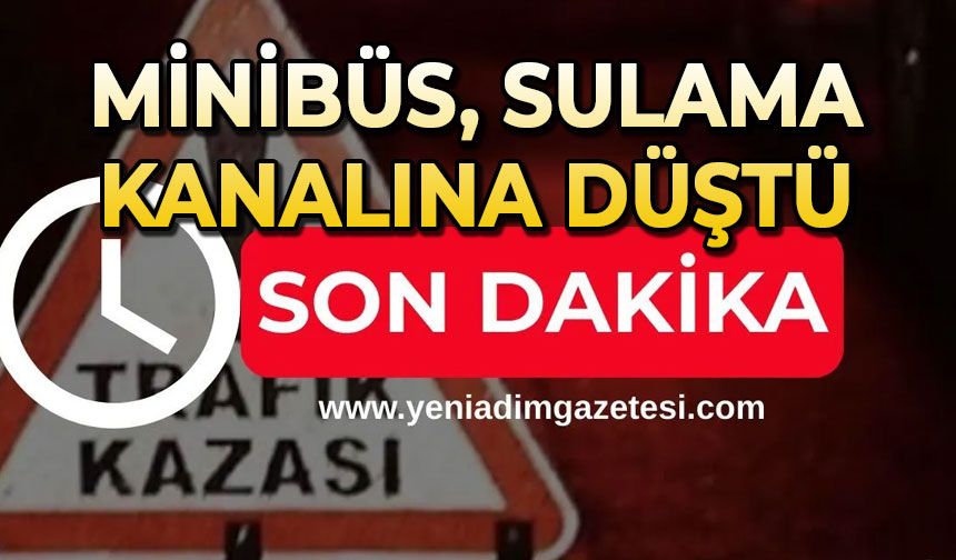 Minibüs sulama kanalına düştü