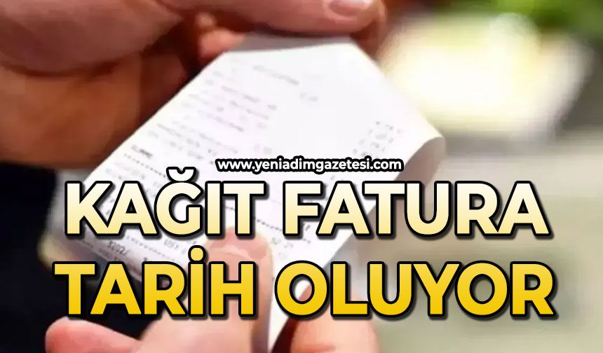 Kağıt fatura tarih oluyor