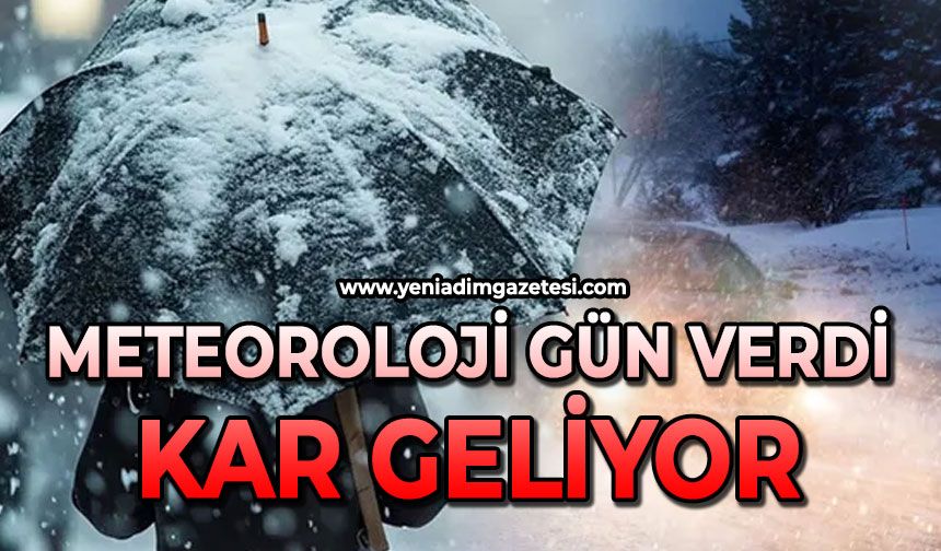 Meteoroloji gün verdi: Sağanak ve kar geliyor