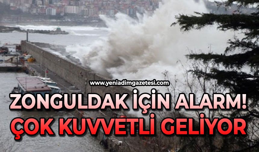 Zonguldak kırmızı alarm: Çok şiddetli geliyor!