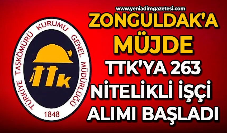 Zonguldak’a müjde: TTK’ya 263 nitelikli işçi alımı başladı