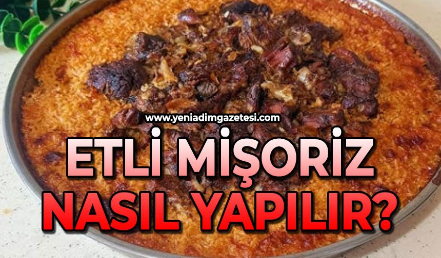 Etli Mişoriz nasıl yapılır?