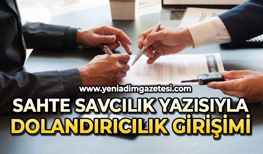 Sahte savcılık yazısıyla dolandırıcılık girişimi
