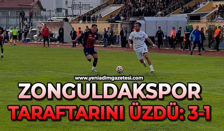 Zonguldakspor taraftarını üzdü: 3-1