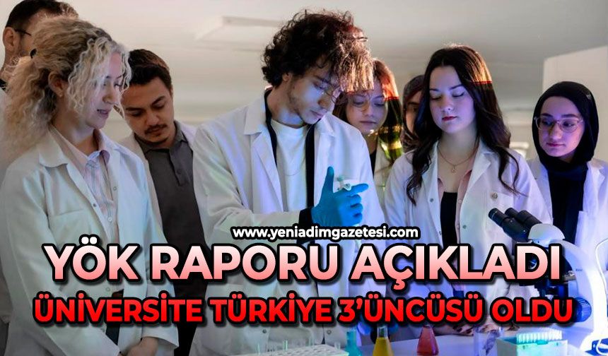 Yök raporu açıkladı: Üniversite Türkiye 3’üncüsü oldu