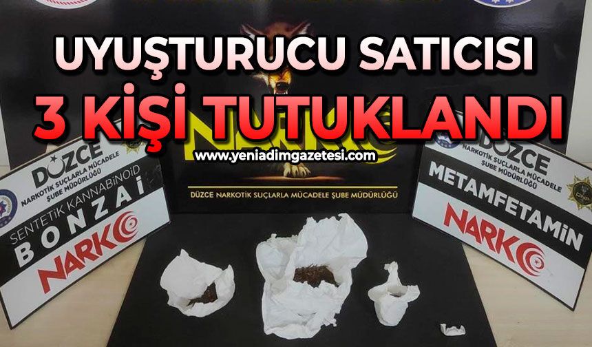Uyuşturucu satıcısı 3 kişi tutuklandı