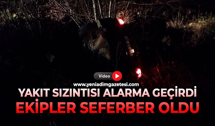 Yakıt sızıntısı alarma geçirdi: Ekipler seferber oldu