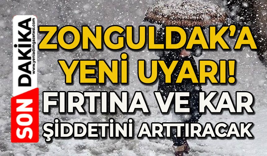 Zonguldak için önemli uyarı: Kar ve fırtına şiddetli geliyor