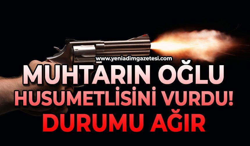 Muhtarın oğlu husumetlisini vurdu: Durumu ağır