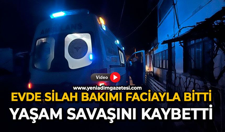 Evde silah bakımı faciayla bitti: Yaşam savaşını kaybetti