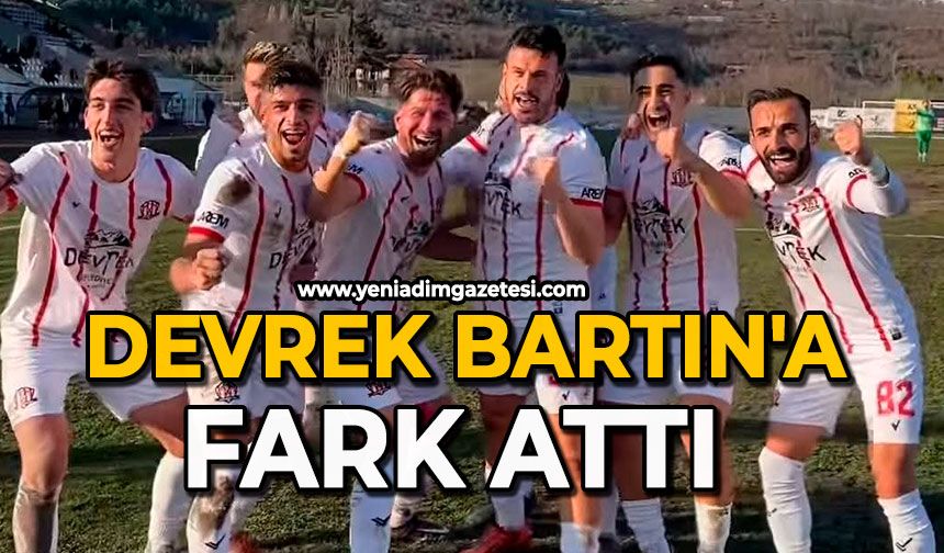 Devrek Bartın'a fark attı