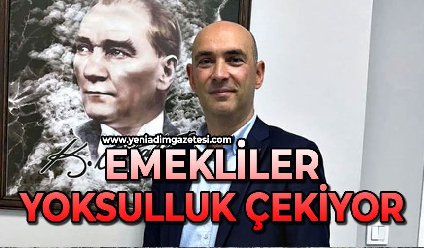 Emekliler yoksulluk çekiyor