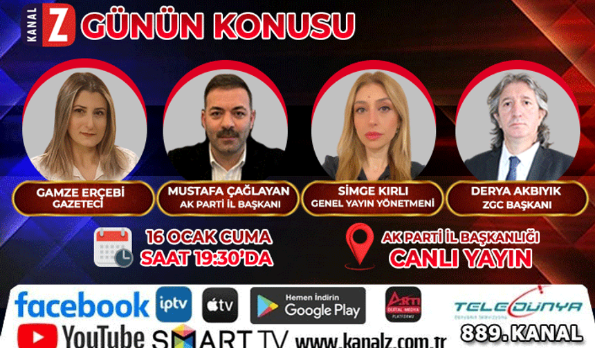Günün Konusu 16 Ocak Cuma KANAL Z'de