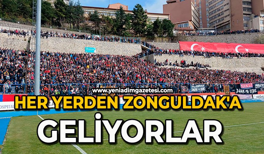 Her yerden Zonguldak'a geliyorlar