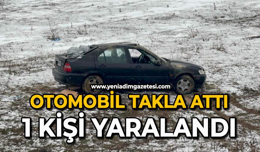 Otomobil takla attı: 1 kişi yaralandı