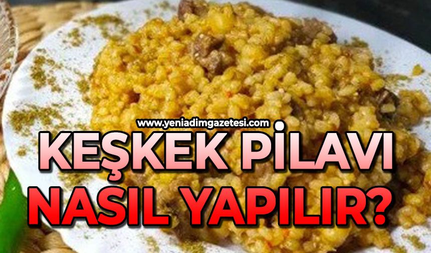 Keşkek pilavı nasıl yapılır?