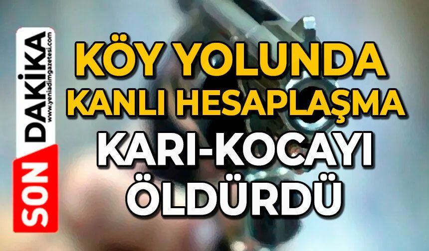 Husumetli olduğu karı kocayı öldürdü