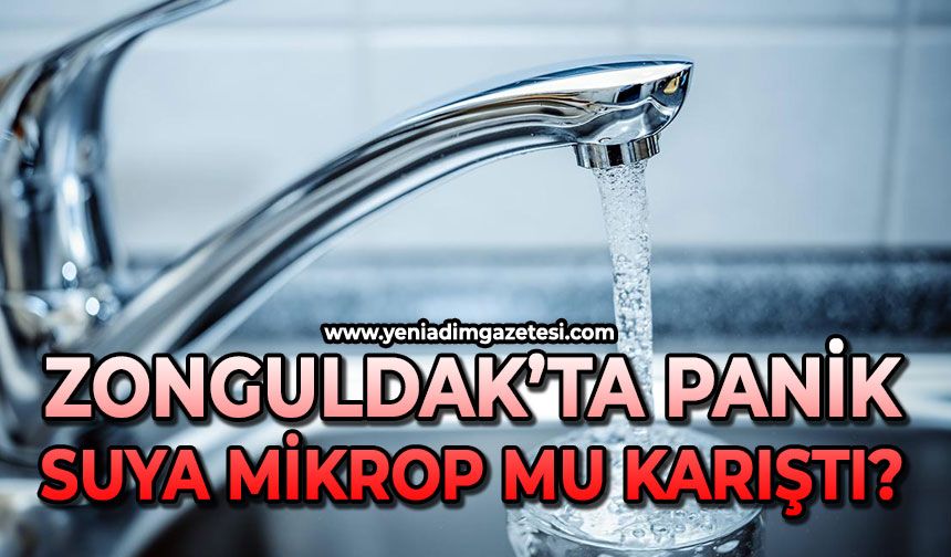 Zonguldak'ta panik: Suya mikrop mu karıştı?
