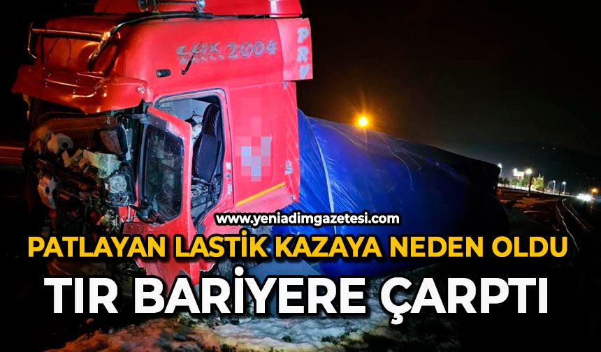 Patlayan lastik kazaya neden oldu: Tır bariyere çarptı