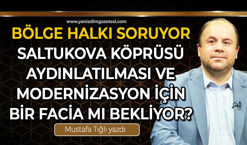 Bölge Halkı Soruyor: Saltukova Köprüsü Aydınlatılması ve Modernizasyon İçin Bir Facia mı Bekliyor?