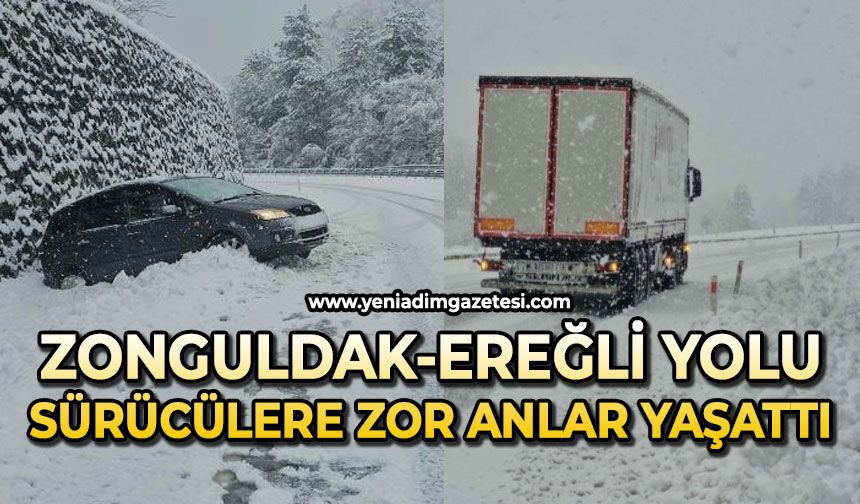 Zonguldak-Ereğli kara yolunda sürücüler zor anlar yaşadı