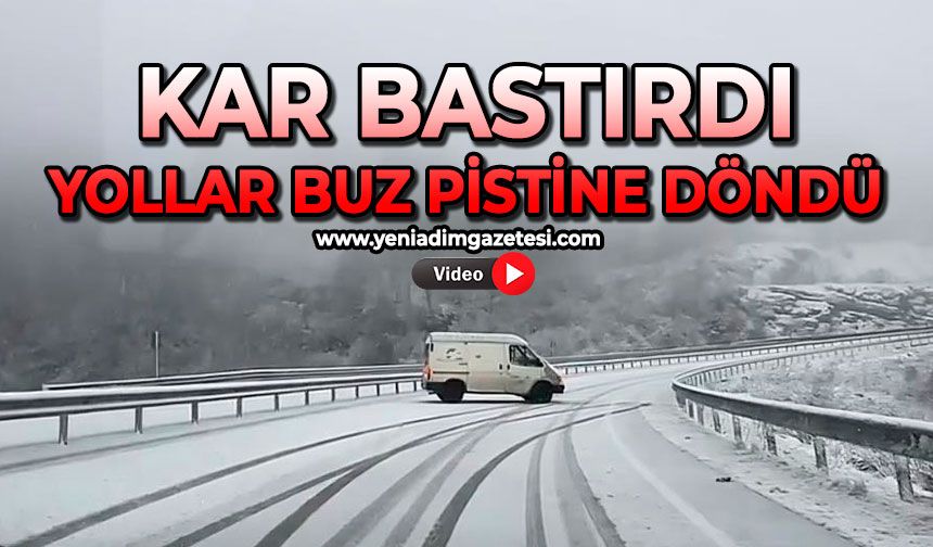 Kar bastırdı: Yollar buz pistine döndü