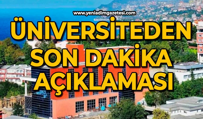 Üniversiteden son dakika açıklaması