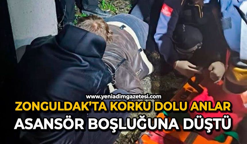 Zonguldak’ta korku dolu anlar: Asansör boşluğuna düştü