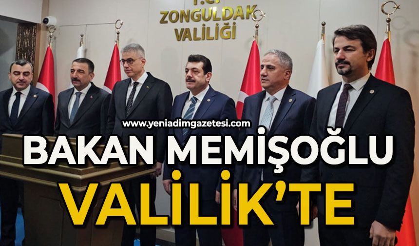 Bakan Memişoğlu Valilik'te