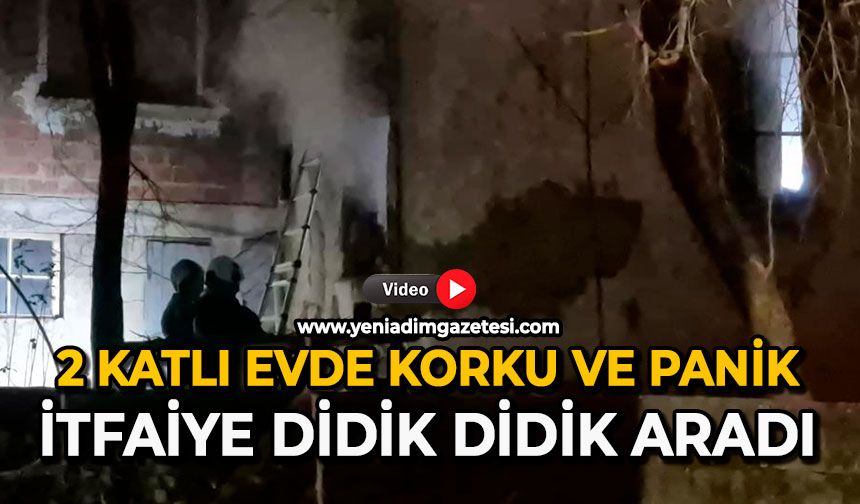 2 katlı evde korku ve panik: İtfaiye didik didik aradı