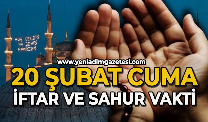 20 Şubat 2026 | Zonguldak İftar ve Sahur Saatleri