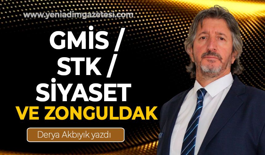 GMİS / STK / Siyaset ve Zonguldak