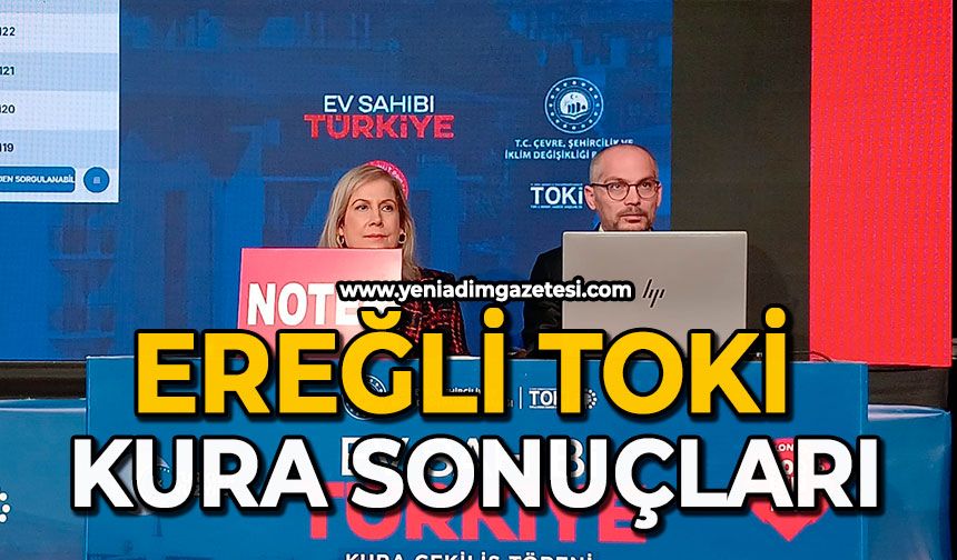Ereğli TOKİ kura sonuçları