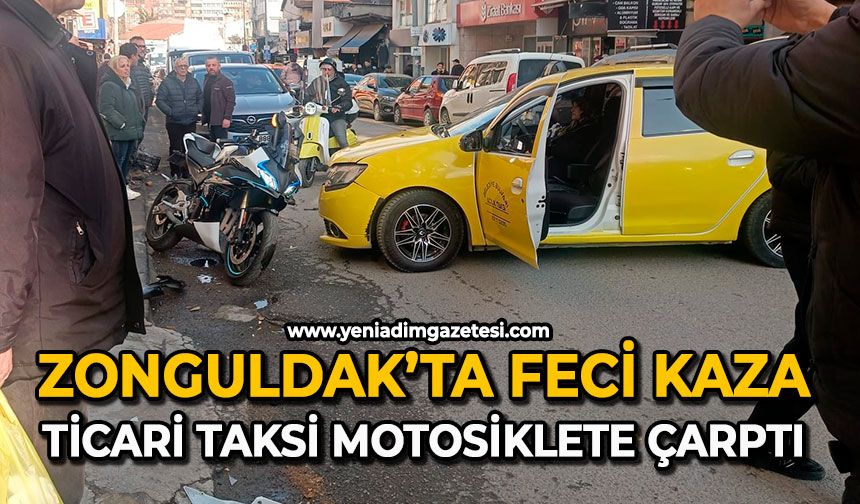 Zonguldak’ta feci kaza: Ticari taksi motosiklete çarptı