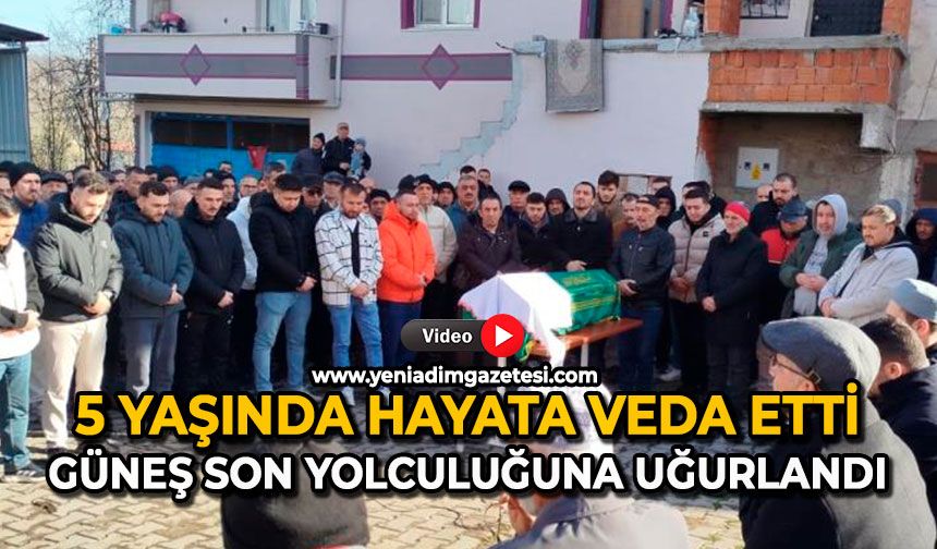 5 yaşında hayata veda etti: Güneş son yolculuğuna uğurlandı
