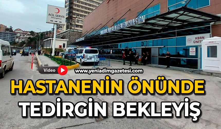 Hastanenin önünde tedirgin bekleyiş