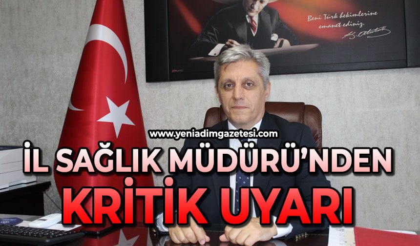 İl Sağlık Müdürü Gün’den kritik uyarı