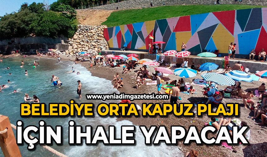 Belediye, Orta Kapuz Plajı için ihale yapacak