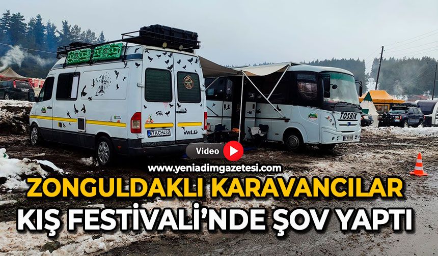 Zonguldaklı karavancılar kış festivalinde şov yaptı