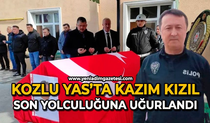 Kozlu yas’ta: Kazım Kızıl son yolculuğuna uğurlandı