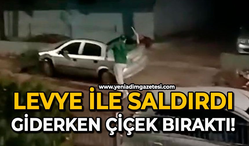 Levye ile saldırdı: Giderken çiçek bıraktı!