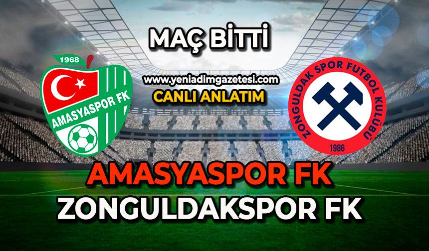 Amasyaspor FK, Zonguldakspor FK karşılaşma sona erdi