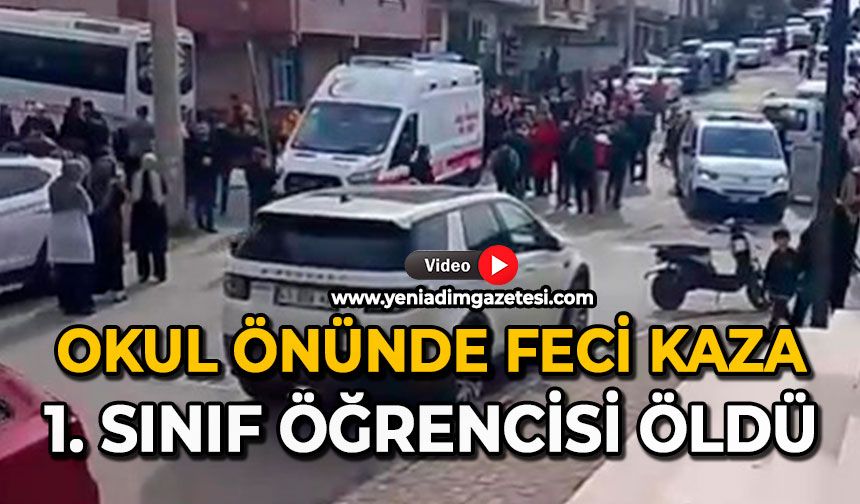 Okul önünde feci kaza: 1. sınıf öğrencisi öldü