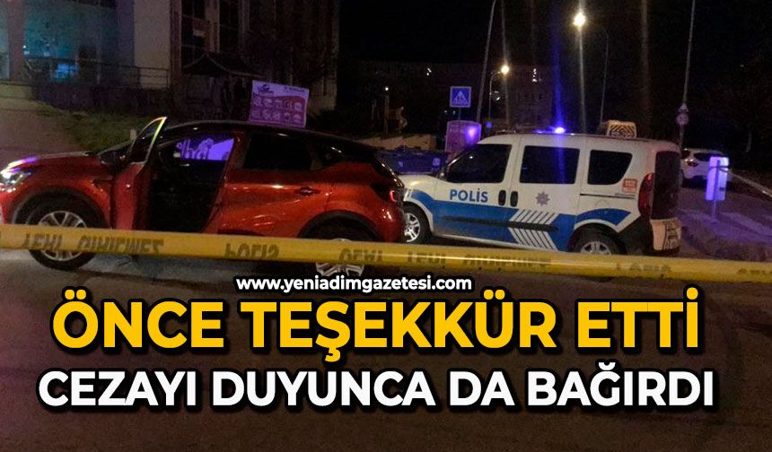 Önce teşekkür etti: Cezayı duyunca da bağırdı