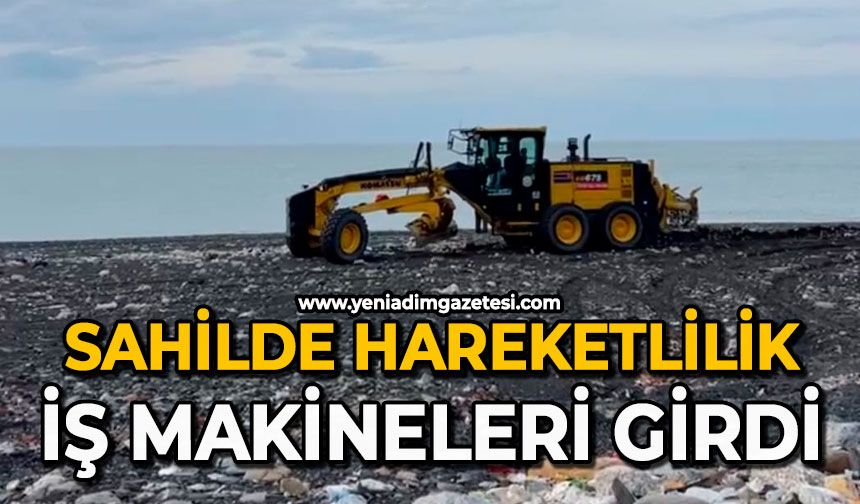 Sahilde hareketlilik: İş makineleri girdi