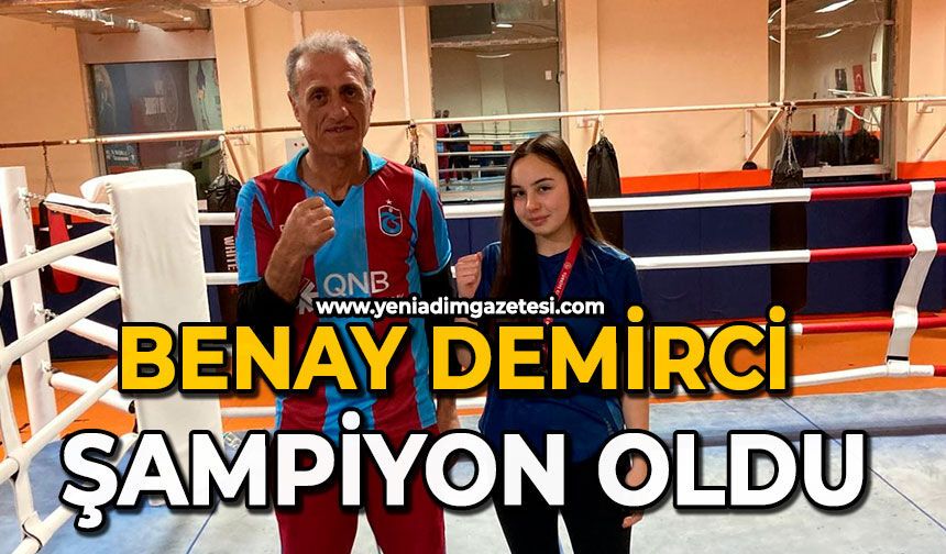 Benay Demirci şampiyon oldu