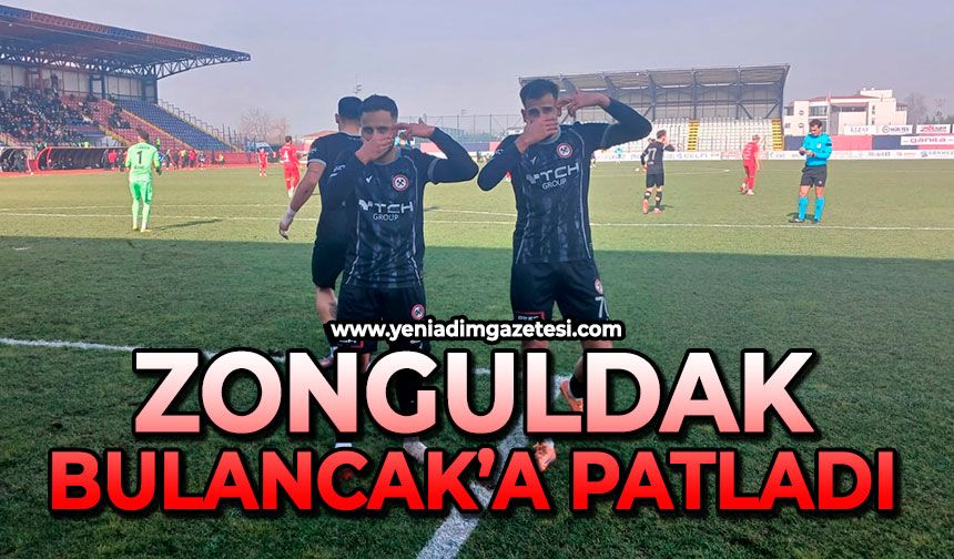 Zonguldak Bulancak’a patladı